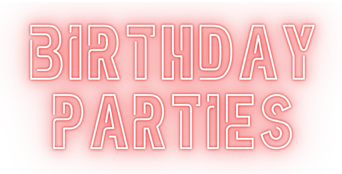 BIRTHDAY PARTIES